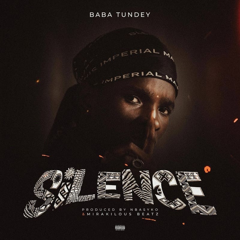 Baba Tundey – Silence